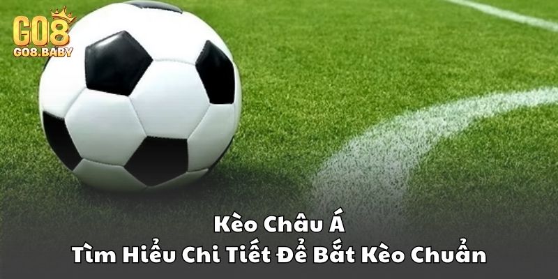 Kèo châu Á